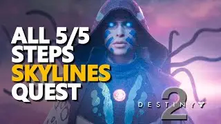 Skylines Quest ALL STEPS Destiny 2