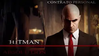 Hitman: Absolution - Un Contrato Personal (Purista)