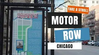 Take a Stroll Through Motor Row In Chicago!