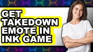 How to Get Takedown Emote in Ink Game (easy Method)