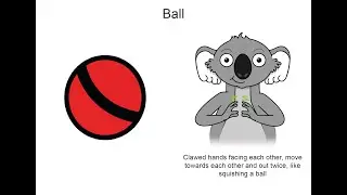 Quota Memorial Park Communication Board Key Word Sign tutorial - Ball