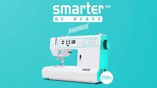 SMARTER BY PFAFF&trade; 260c
