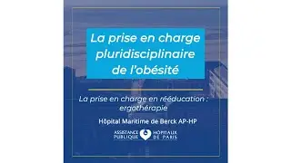 La prise en charge en rééducation : l'ergothérapie - Hôpital Maritime de Berck