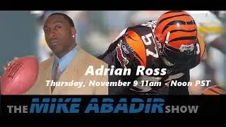 The Mike Abadir Show - Adrian Ross November 09, 2017