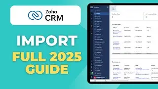 How To Import in Zoho CRM (Full 2025 Guide)
