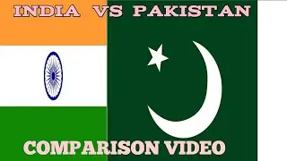 INDIA VS PAKISTAN COMPARISON VIDEO|COMPARE ARMY|ECONOMIC|LAND|RELEGION