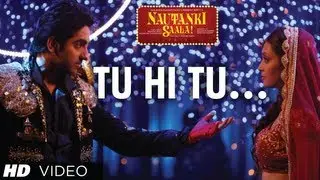 Nautanki Saala Full Video Song 