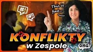 Jak sobie radzić z KONFLIKTAMI w Zespole? | OMG Studio