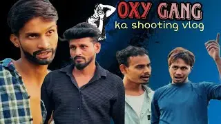 Oxy Gang daily shooting vlog part 01 (PUSHPA)