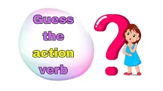 9- Guess the Action Verb - Fun Learning Game for Kids!  @knowledgegames ​