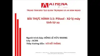 B&agrave;i TH 3.5: PStool - Xử l&yacute; m&aacute;y t&iacute;nh từ xa - Hồng L&ecirc; Hữu Khang- ACBN