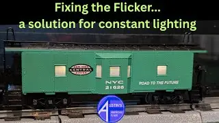 fixing the flicker:  some experiments and a solution for American Flyer and S gauge light flicker.