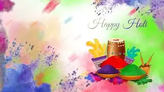 #holi template #holi status || Happy holi full screen template
