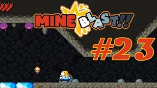 Mine Blast: Gameplay Walkthrough Part 22! May 4 Gameplay! Level 23 Gameplay !