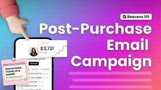 Create a Post-Purchase Email Flow That Drives Sales (Beacons Email Marketing Tutorial)