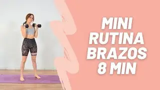 Brazos Firmes y Fuertes | Rutina Brazos con Mancuernas | 8 Minutos