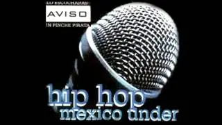 HIPHOP MEXICO UNDER VOL 1  (ALBUM COMPLETO)