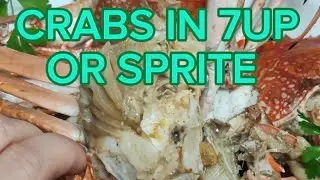 HOW TO COOK CRABS IN 7UP OR SPRITE IN A SIMPLE WAY #OFWLIFE
