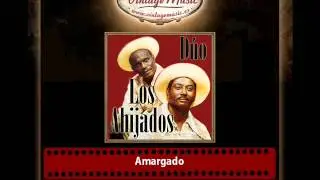 Los Ahijados &ndash; Amargado