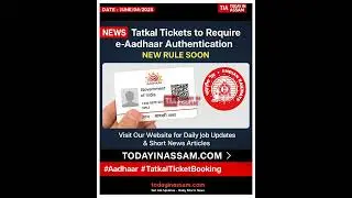 Tatkal Tickets to Require e-Aadhaar Authentication &ndash; New Rule Soon #TatkalTicket #IndianRailways