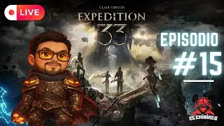 💥Clair obscur Expedition 33 | Episodio 🤯15🔥