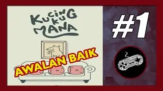 Kucingku Mana (Where's My Cat) Gameplay Walkthrough (Android) | Level 1-10 (Awalan Baik)