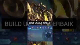 BUILD ITEM TERSAKIT HERO URANUS MOBILE LEGEND #mlbb #mobilelegends