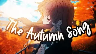 Nightcore - The Autumn Song (This Is How I Know) - (Lyrics)