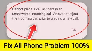 can't place a call as another outgoing call is already dialing problem 100% solve