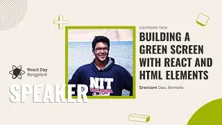 Building a Green Screen with React and HTML Elements by Sreetam Das