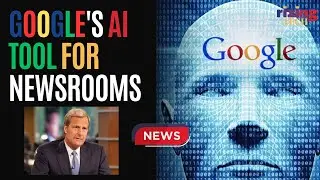 What Could Google's AI Tool Mean For Media Newsrooms? | RizingTech | Rizing