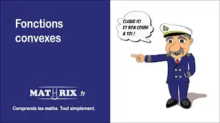 Fonction Convexe et Concave Cours [1/3] - Mathrix