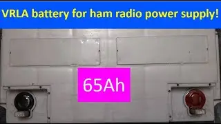 65 Ah VRLA battery for ham radio power supply!