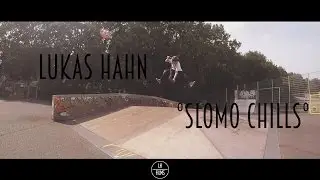 Lukas Hahn &deg;Slomo Chills&deg; | LHfilms