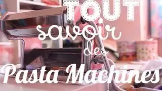 [MATÉRIEL] TOUT SAVOIR des Pasta Machines : Utilisation, prix, marques...