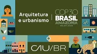 CAU NA COP 30 - BEL&Eacute;M-PA