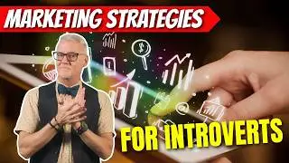 Marketing Strategies That Work for Introverts