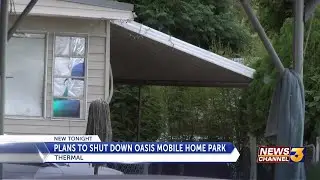 RivCo announces plans to close Oasis Mobile Home Park, putting an end to unsafe conditions