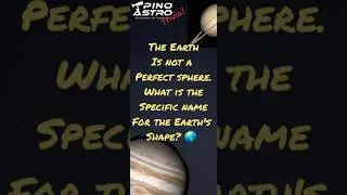 The Earth isn't a Perfect Sphere. What's Earth's specific shape? #PinoAstro