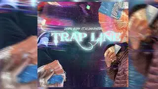 TRAP LINE - Drako Baby ft. El Dreamstar