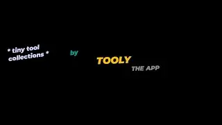 TOOLY APP : THE tiny tools COLLECTION APP