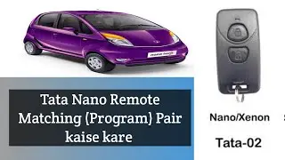 #Tata Nano How to Remote Matching (Pair) #Nano ka remote Program kaise kare  #Centre lock Not work