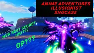 Anime adventures New Secret Illusionist Showcase