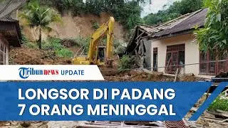 Longsor Disertai Hujan Lebat dan Angin Kencang Melanda Padang Pariaman, 7 Warga Meninggal Dunia