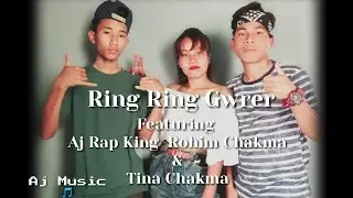Ring Ring Gwrer // Chakma Rap Song // Official Video 2K21// Rohim & Aj Rap King