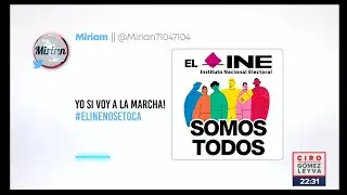 Discusi&oacute;n por marcha del &ldquo;INE no se toca&rdquo; est&aacute; desatada | Noticias con Ciro G&oacute;mez Leyva