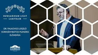 Dr. Palkovics L&aacute;szl&oacute; korm&aacute;nybiztos plen&aacute;ris előad&aacute;sa