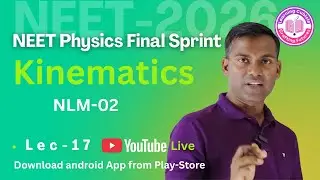 🔥Lec-17|Newton&rsquo;s Laws of Motion -2 | Live NEET 2026 Revision | Concept + MCQs | Learning Cubicle