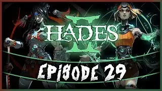 Hades II, full play through, Ep. 29! Chronos, take two!
