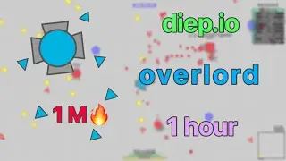 【diep.io】overlord 1hour 1million （player : Matyaki）